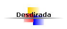 Desdirada