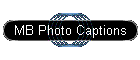 MB Photo Captions