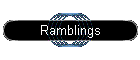 Ramblings