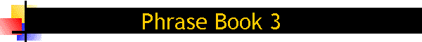 Phrase Book 3